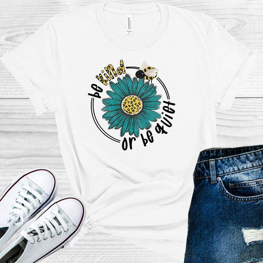 Be Kind Or Quiet Graphic Tee Graphic Tee