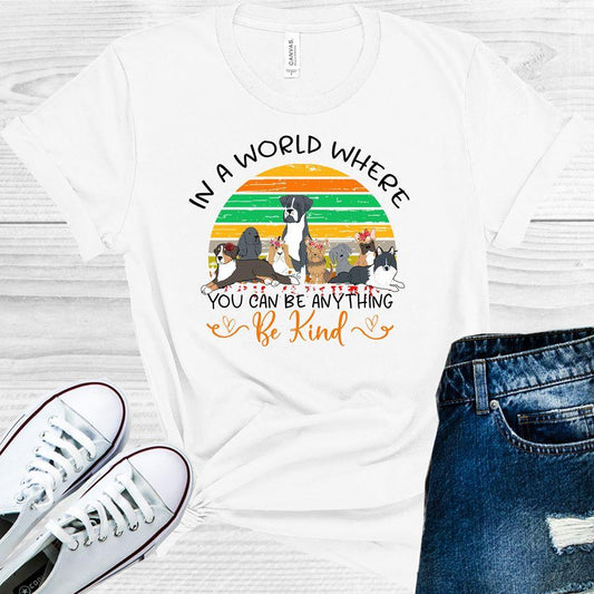 In A World Where You Can Be Anything Kind Graphic Tee Graphic Tee