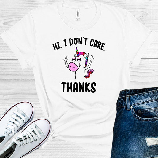 Hi I Dont Care Thanks Graphic Tee Graphic Tee