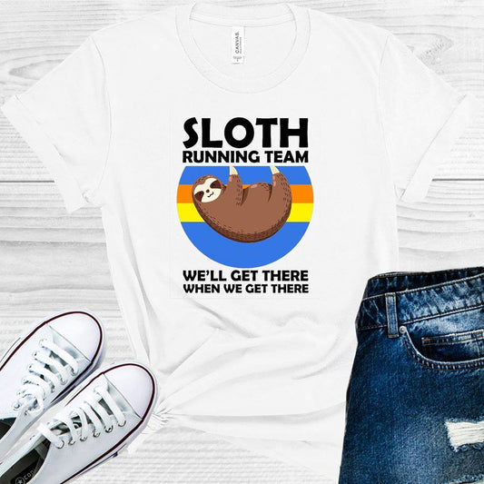 Sloth Running Team Well Get There When We Graphic Tee Graphic Tee
