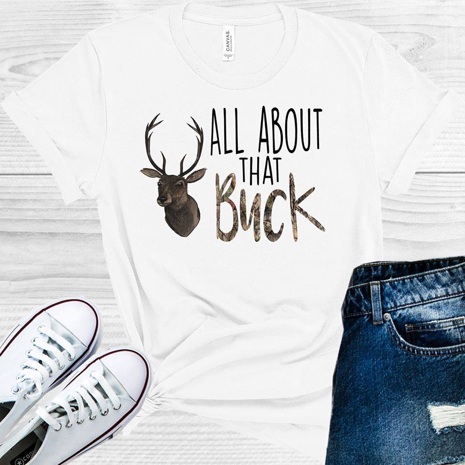 All About That Buck Graphic Tee Graphic Tee