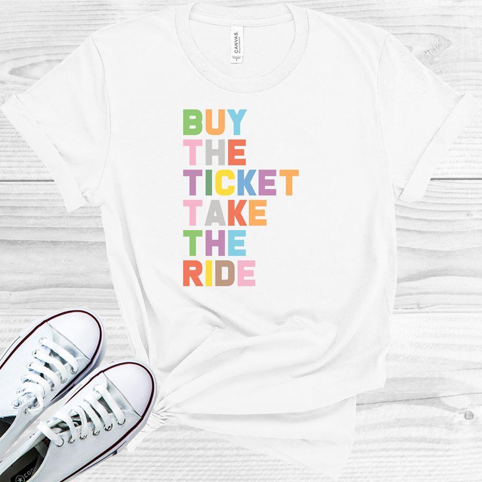Buy The Ticket Take Ride Graphic Tee Graphic Tee