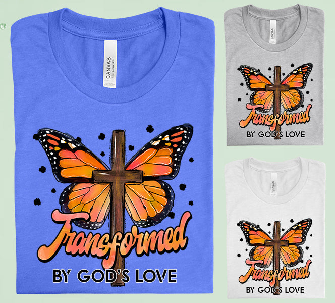 Transformed By Gods Love Graphic Tee Graphic Tee