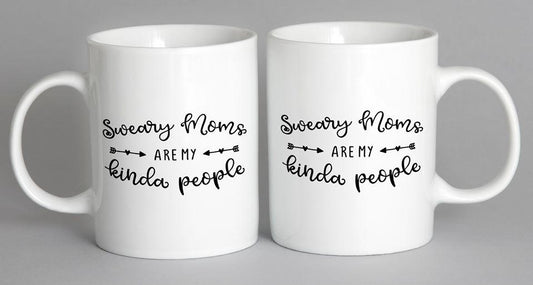 Sweary Moms Are My Kinda People Mug Coffee