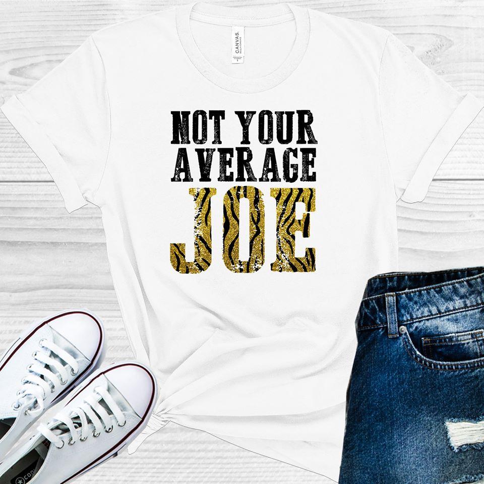 Not Your Average Joe Graphic Tee Graphic Tee