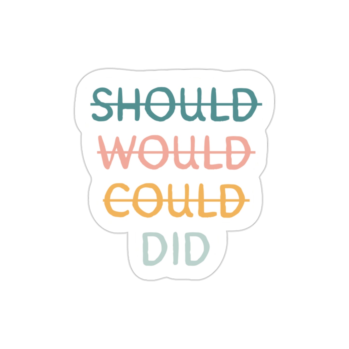 Should Would Could Did Sticker Bright Colors | Fun Stickers | Happy Stickers | Must Have Stickers | Laptop Stickers | Best Stickers | Gift