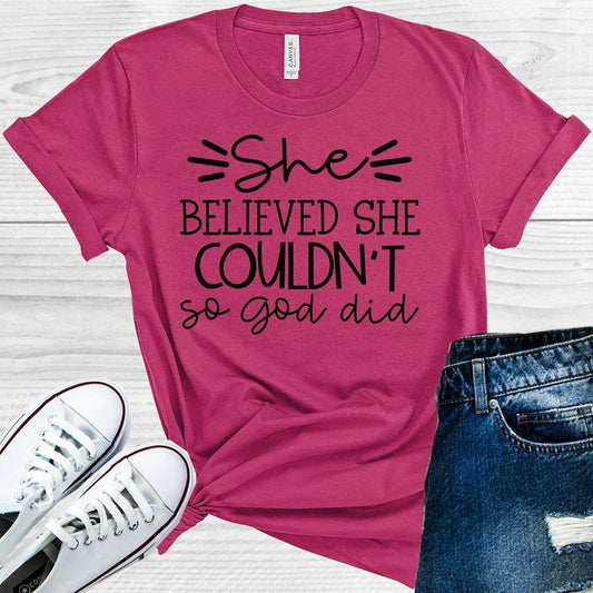 She Believed Couldnt So God Did Graphic Tee Graphic Tee
