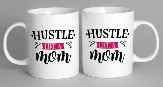 Hustle Like A Mom Mug Coffee