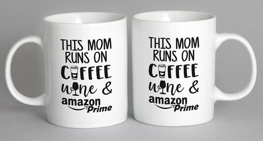 This Mom Runs On Coffee Wine And Amazon Prime Mug