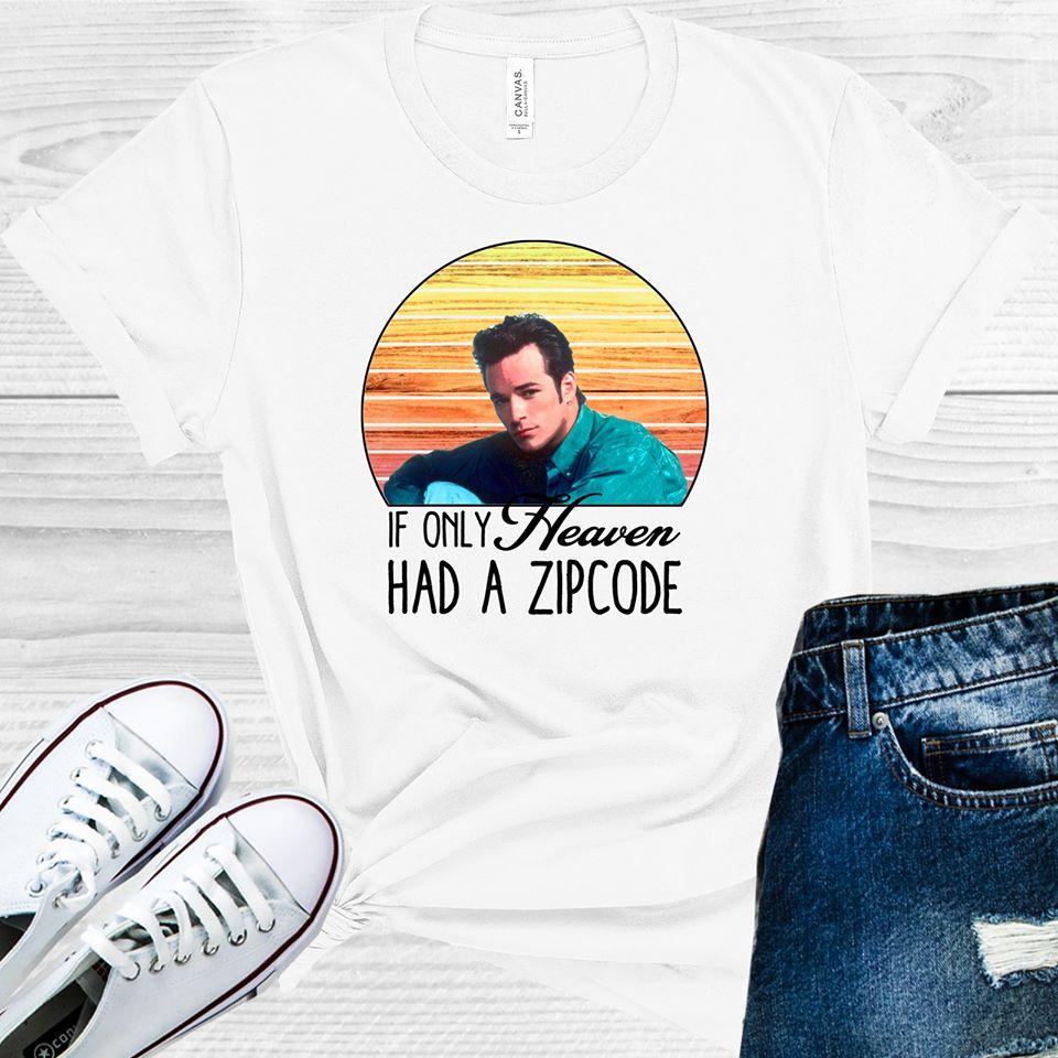 If Only Heaven Had A Zipcode Graphic Tee Graphic Tee