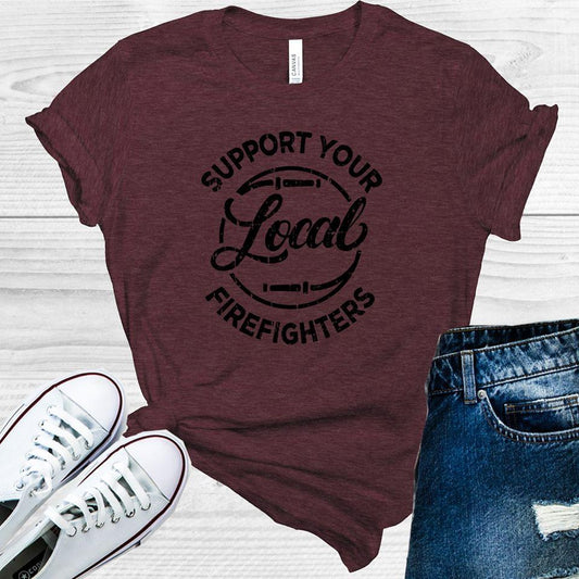 Support Local Firefighters Graphic Tee Graphic Tee