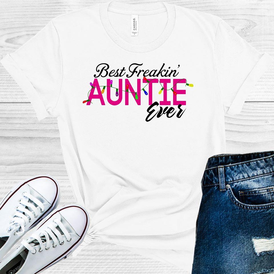 Best Freakin Auntie Ever Graphic Tee Graphic Tee