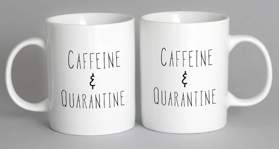 Caffeine & Quarantine Mug Coffee