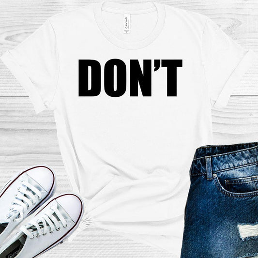 Dont Graphic Tee Graphic Tee