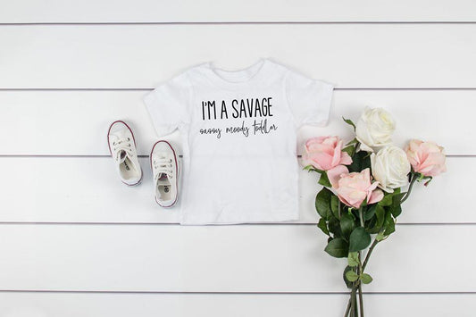 Im A Savage Sassy Moody Toddler Graphic Tee Graphic Tee