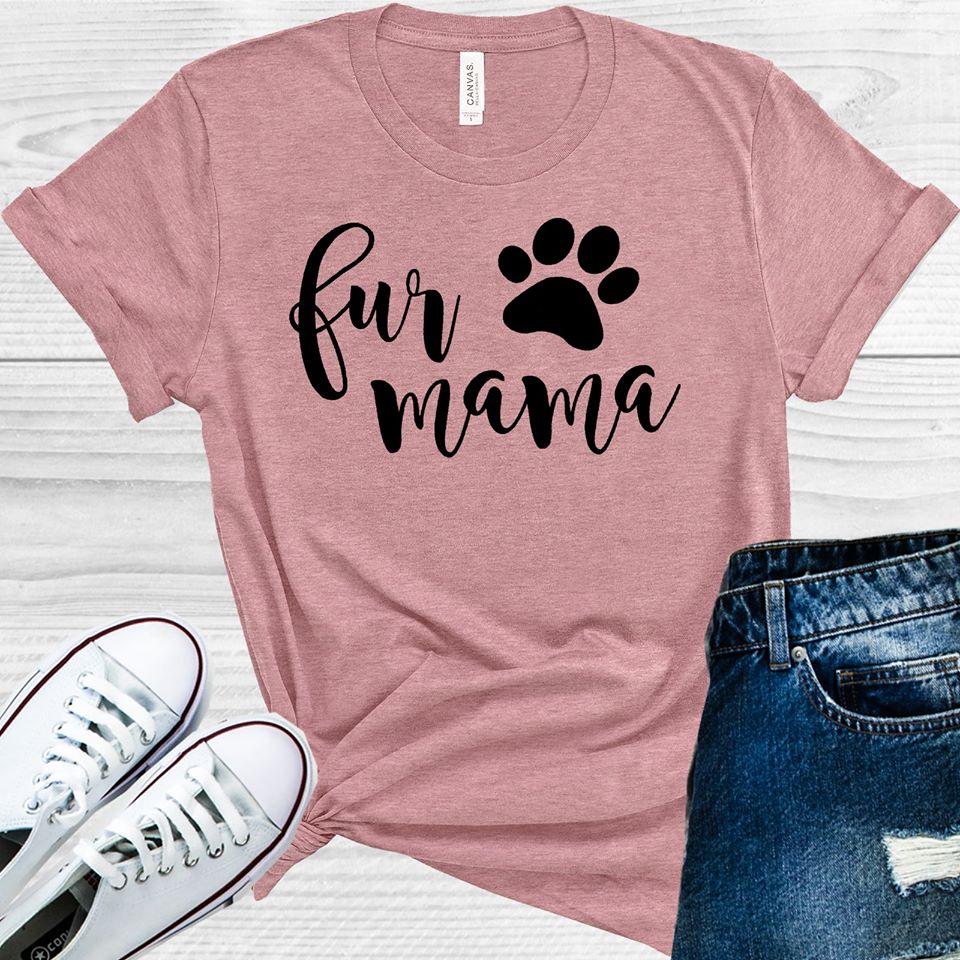 Fur Mama Graphic Tee Graphic Tee