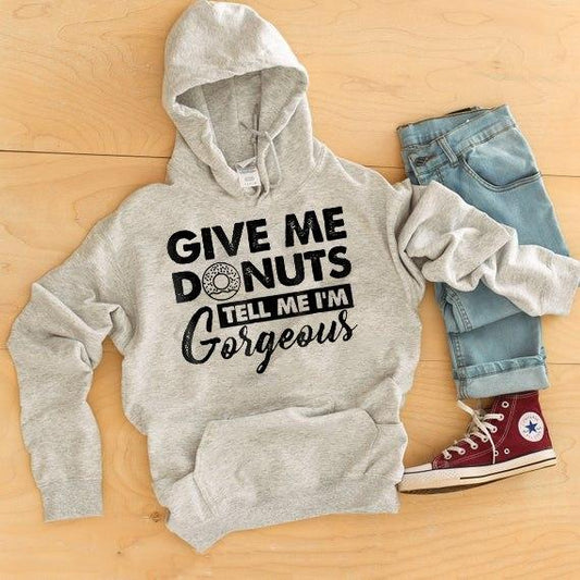 Give Me Donuts And Tell Im Gorgeous Graphic Tee Graphic Tee