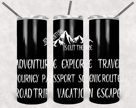 Adventure Is Out There 20 Oz Skinny Tumbler