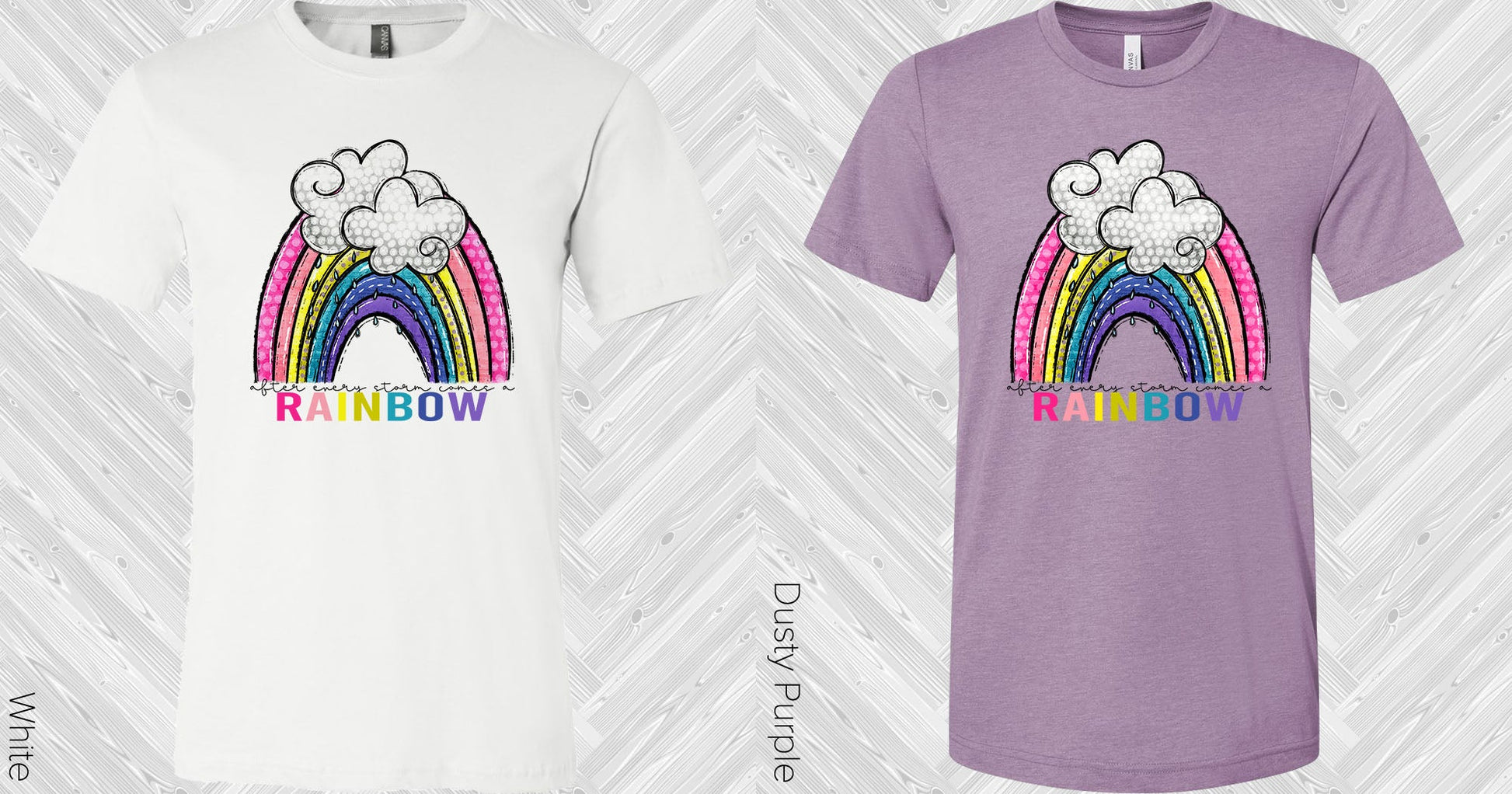 After Every Storm Comes A Rainbow Graphic Tee Graphic Tee
