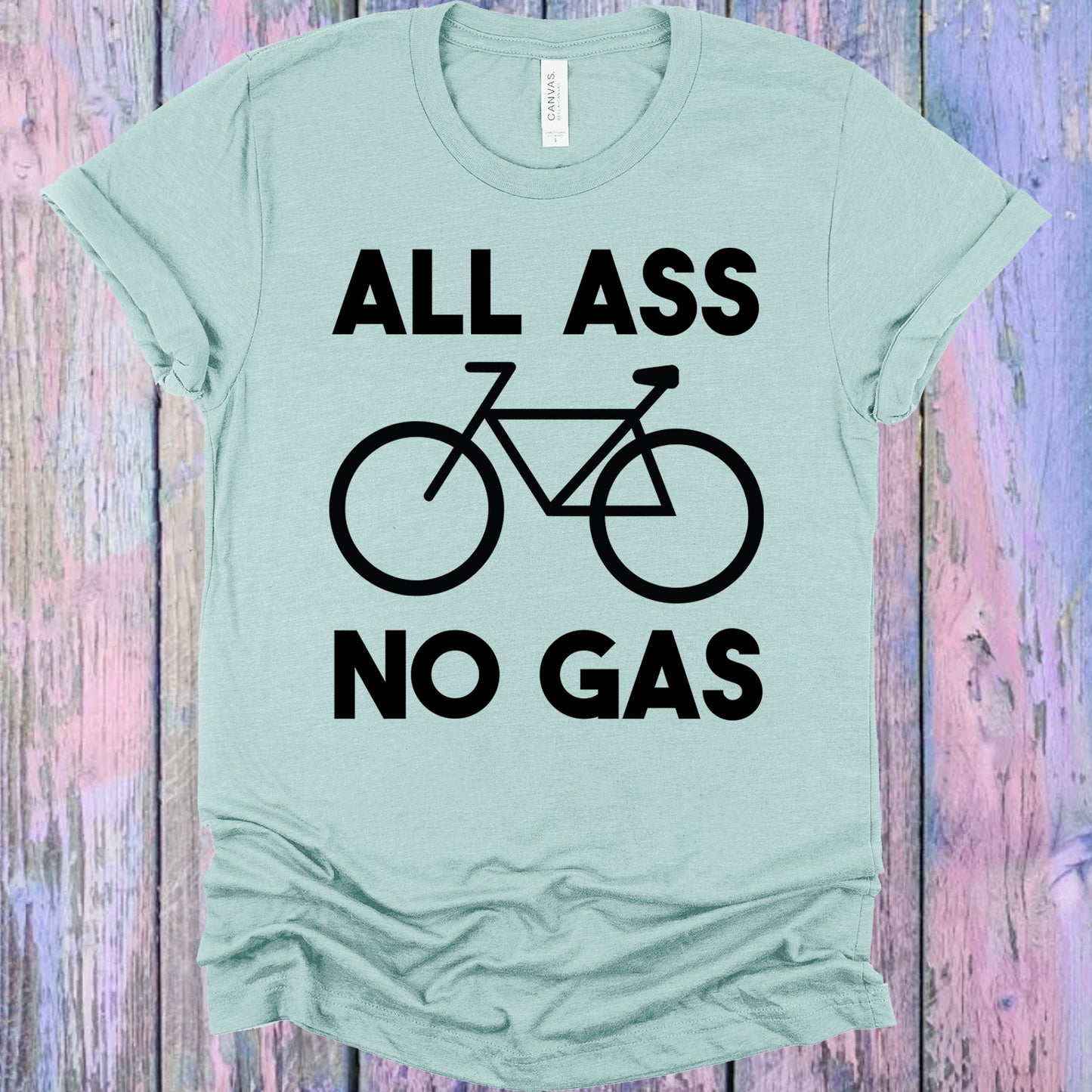 All A** No Gas Graphic Tee Graphic Tee