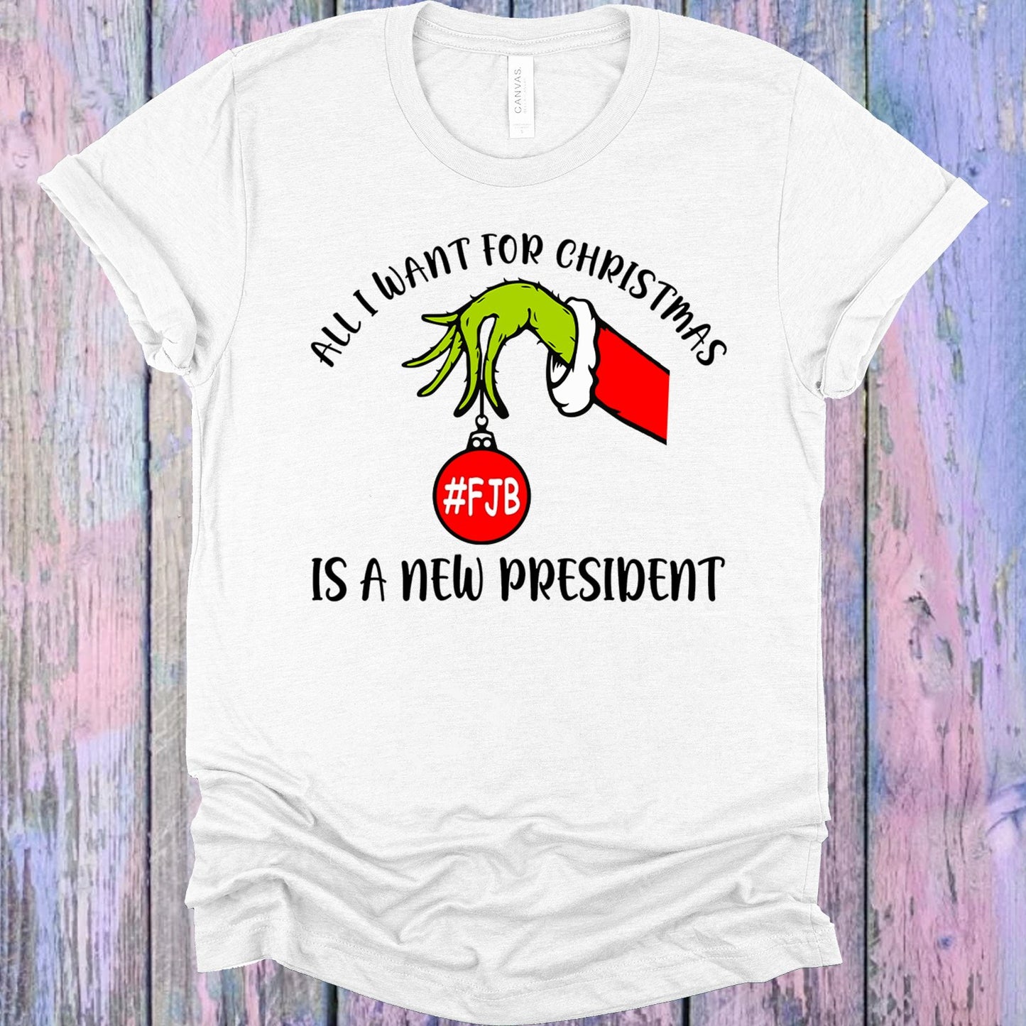 All I Want For Christmas Is A New President Graphic Tee Graphic Tee