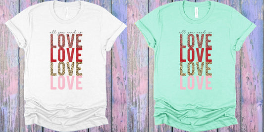 All You Need Is Love Graphic Tee Graphic Tee