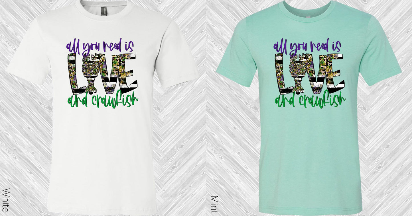 All You Need Is Love And Crawfish Graphic Tee Graphic Tee