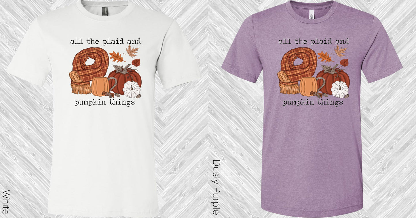 All The Plaid And Pumpkin Things Graphic Tee Graphic Tee