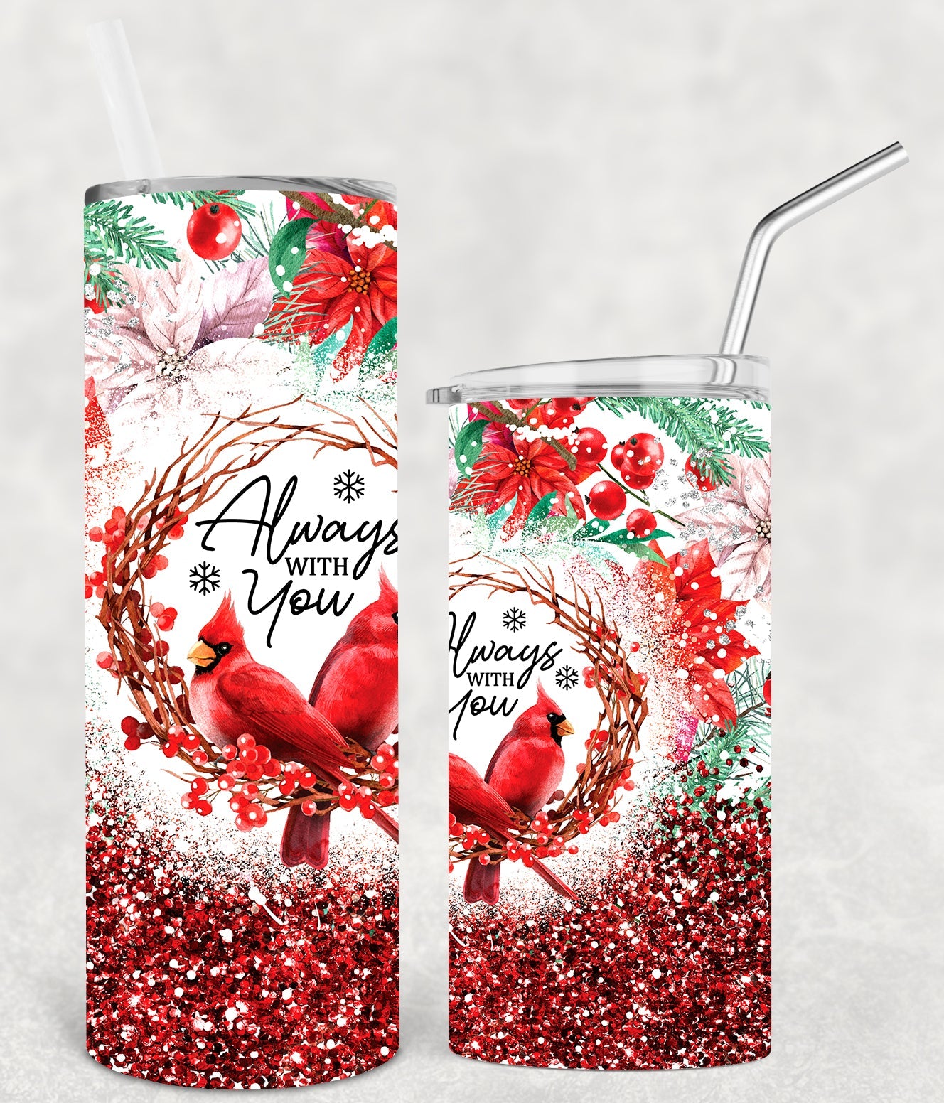 Always With You 20 Oz Skinny Tumbler