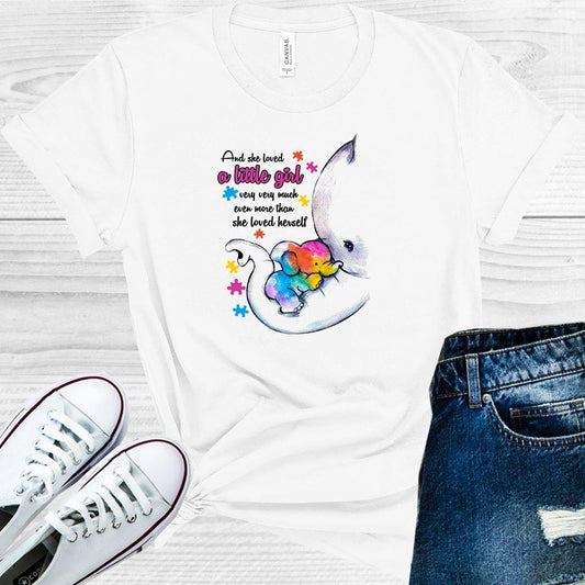 And She Loved A Little Girl Very Much Even More Than Her Self Graphic Tee Graphic Tee