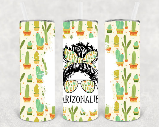 Arizona Life #arizonalife 20 Oz Skinny Tumbler