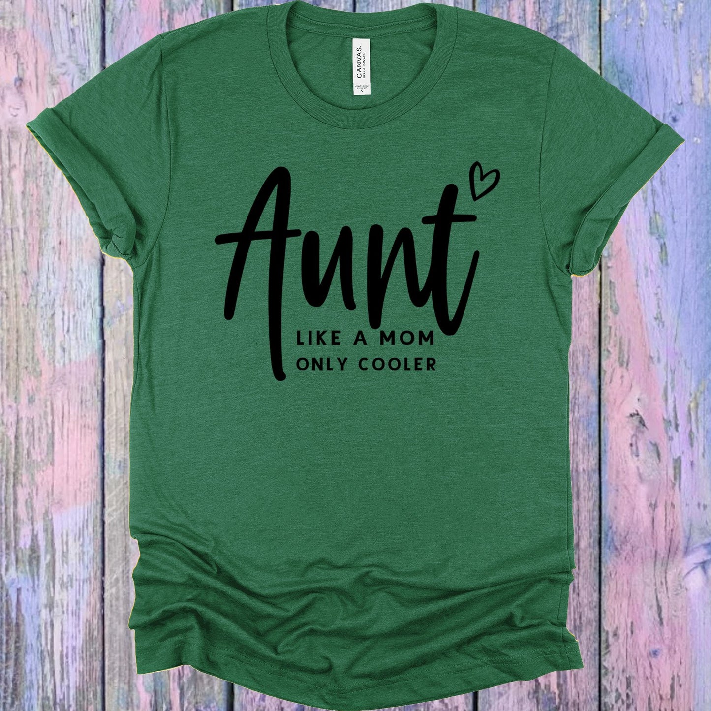 Aunt Like A Mom Only Cooler Graphic Tee Graphic Tee