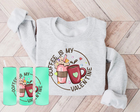 Coffee Is My Valentine 20 Oz Skinny Tumbler