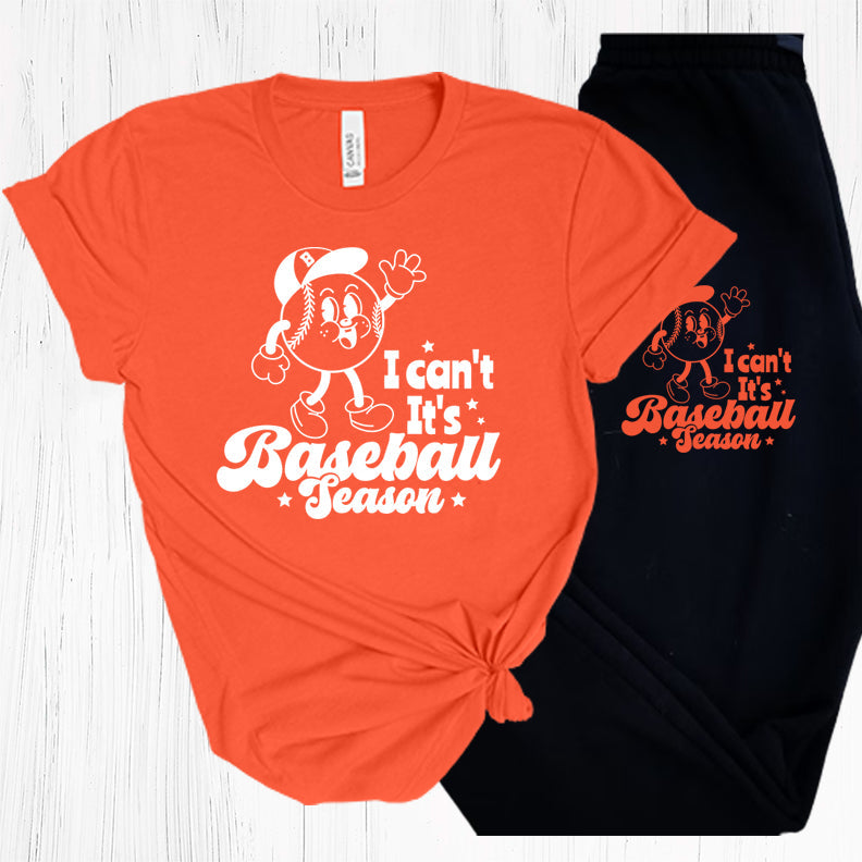 I Cant Its Baseball Season Graphic Tee Graphic Tee