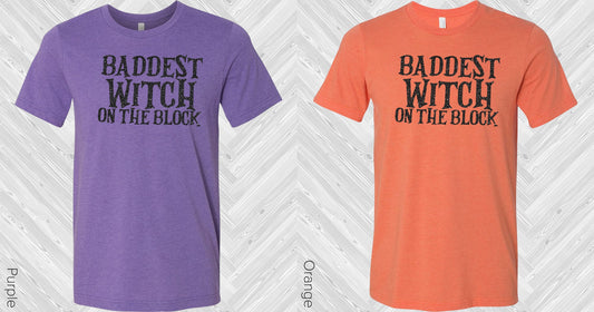 Baddest Witch On The Block Graphic Tee Graphic Tee