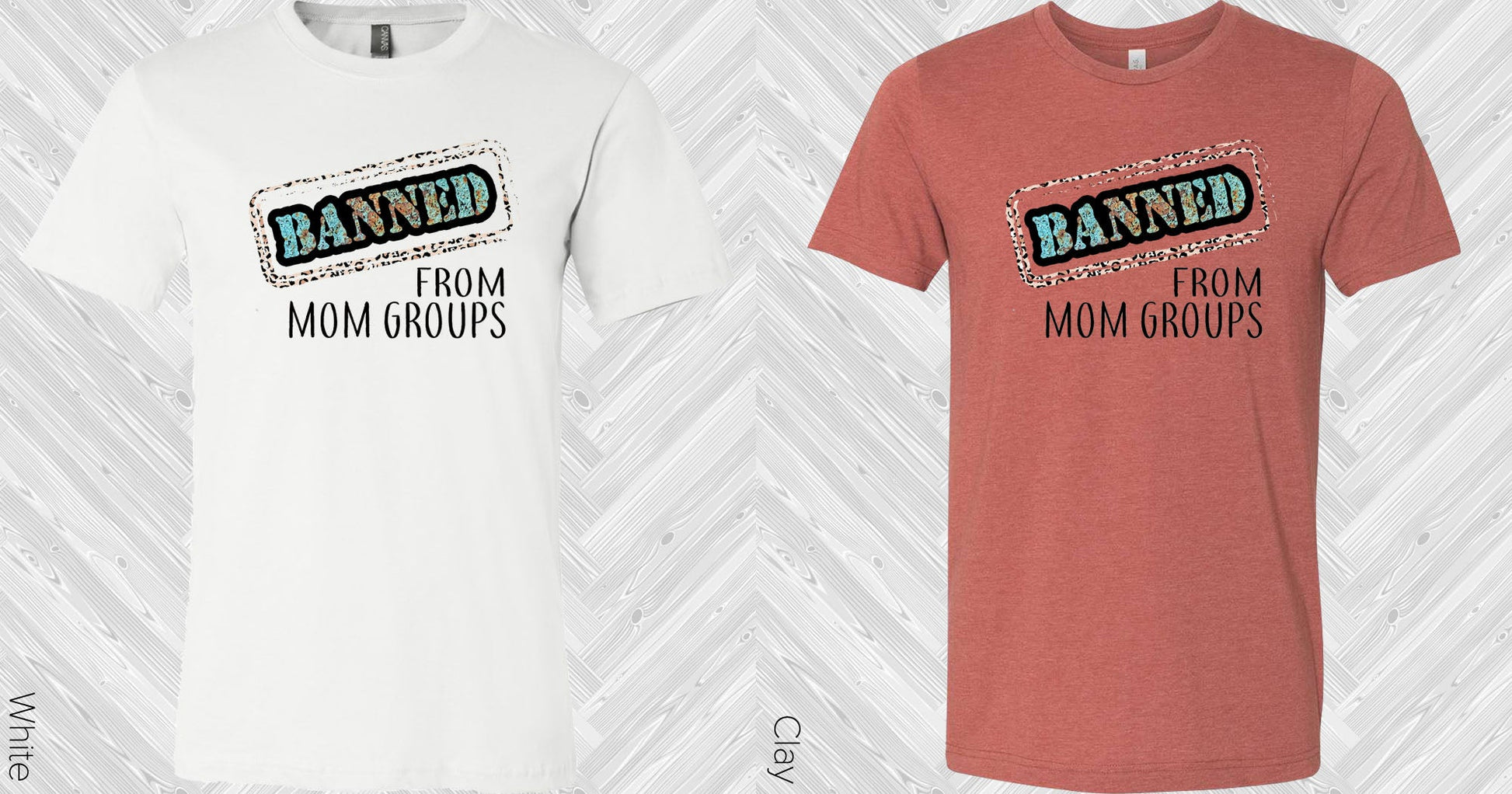 Banned From Mom Groups Graphic Tee Graphic Tee