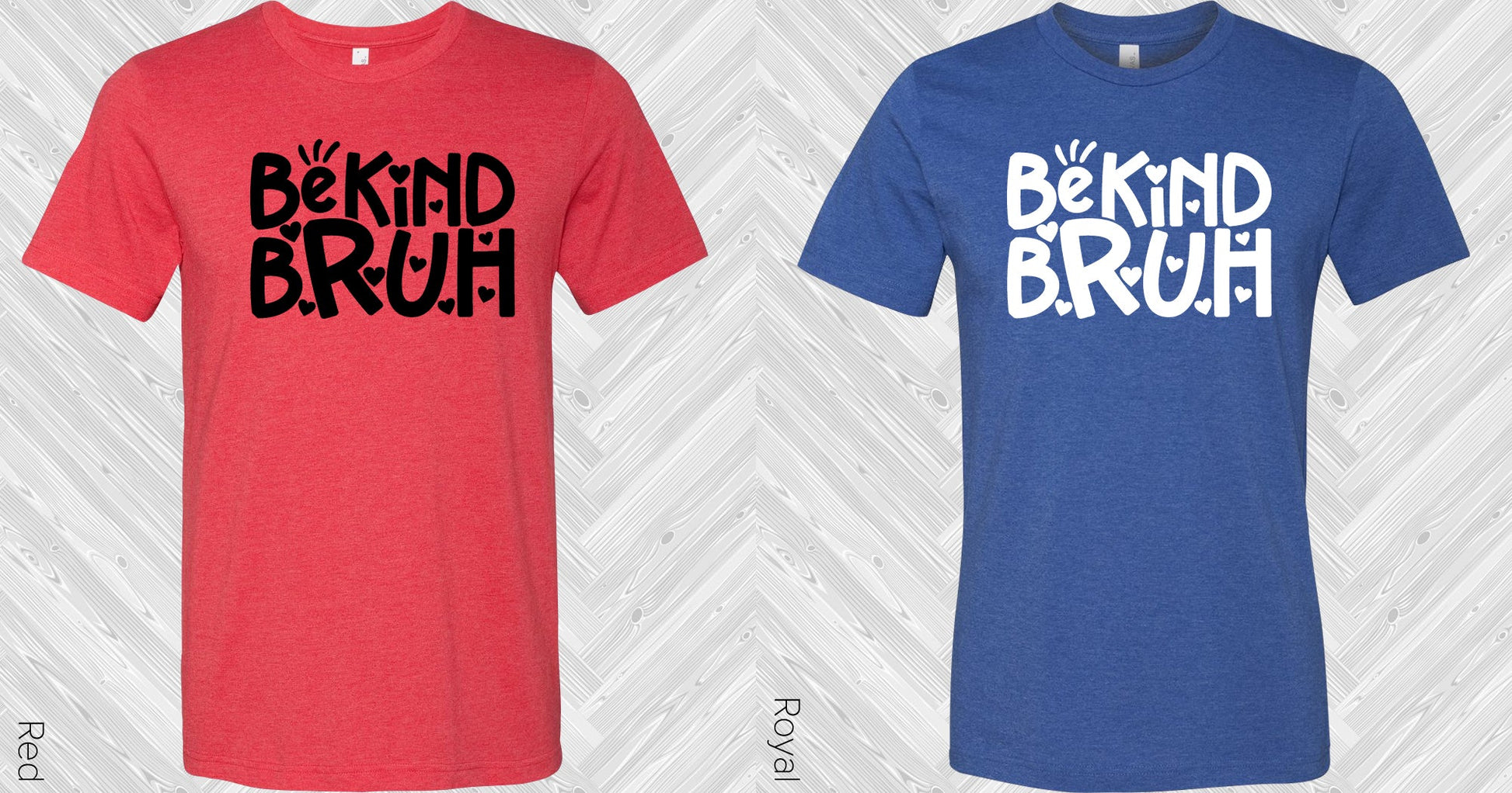 Be Kind Bruh Graphic Tee Graphic Tee