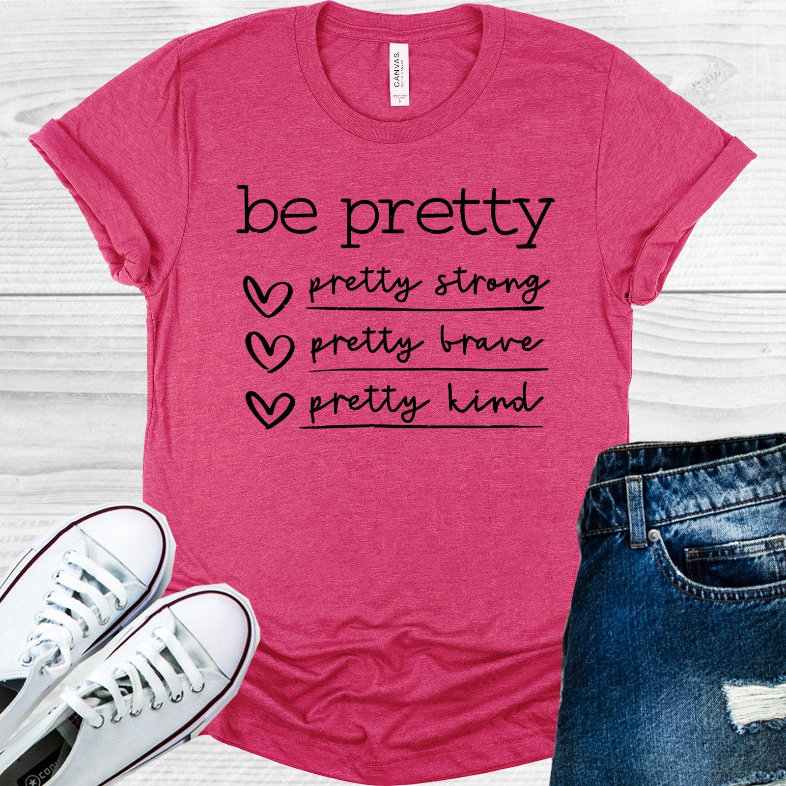 Be Pretty Strong Brave Kind Graphic Tee Graphic Tee