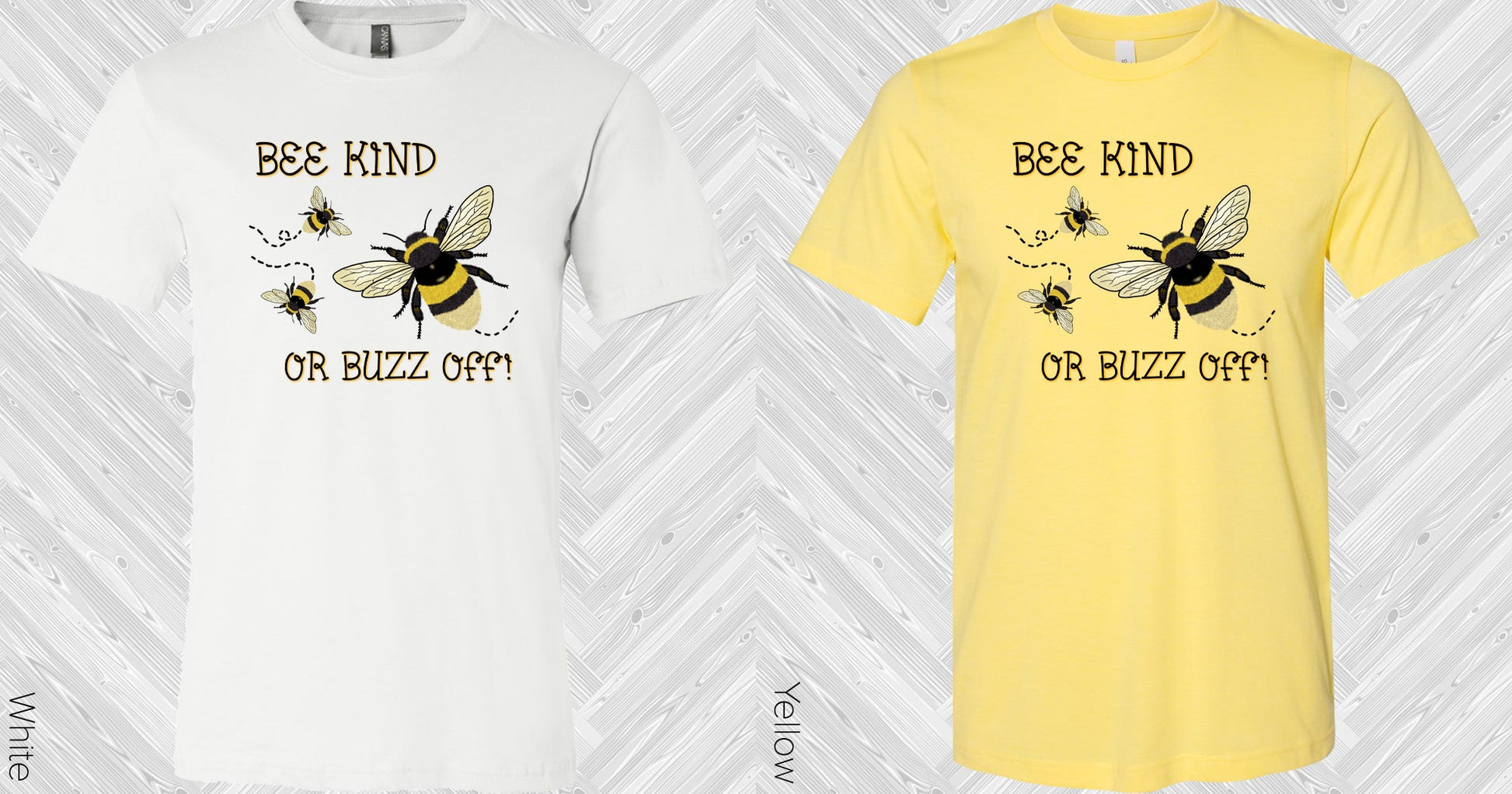 Bee Kind Or Buzz Off Graphic Tee Graphic Tee