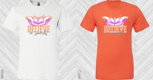 Believe In Yourself Graphic Tee Graphic Tee
