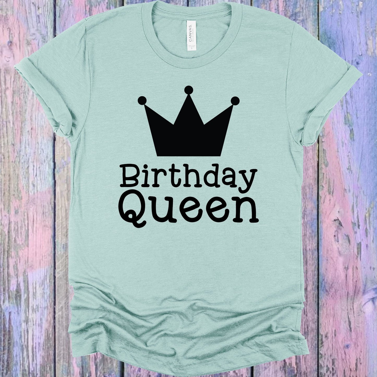Birthday Queen Graphic Tee Graphic Tee