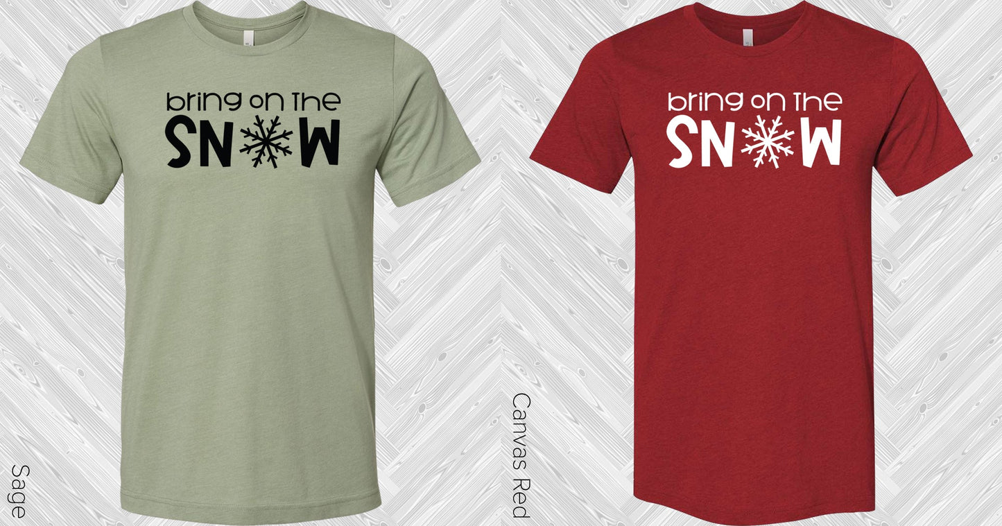 Bring On The Snow Graphic Tee Graphic Tee
