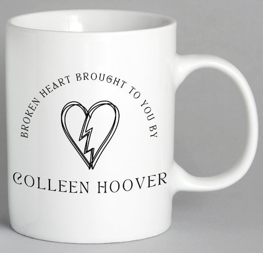 Broken Heart Brought To You By Colleen Hoover Mug Coffee