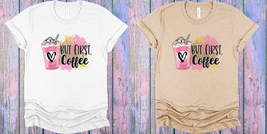 But First Coffee Graphic Tee Graphic Tee