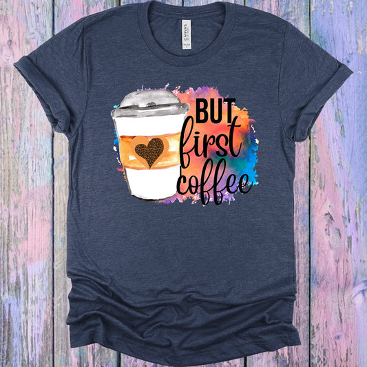 But First Coffee Graphic Tee Graphic Tee