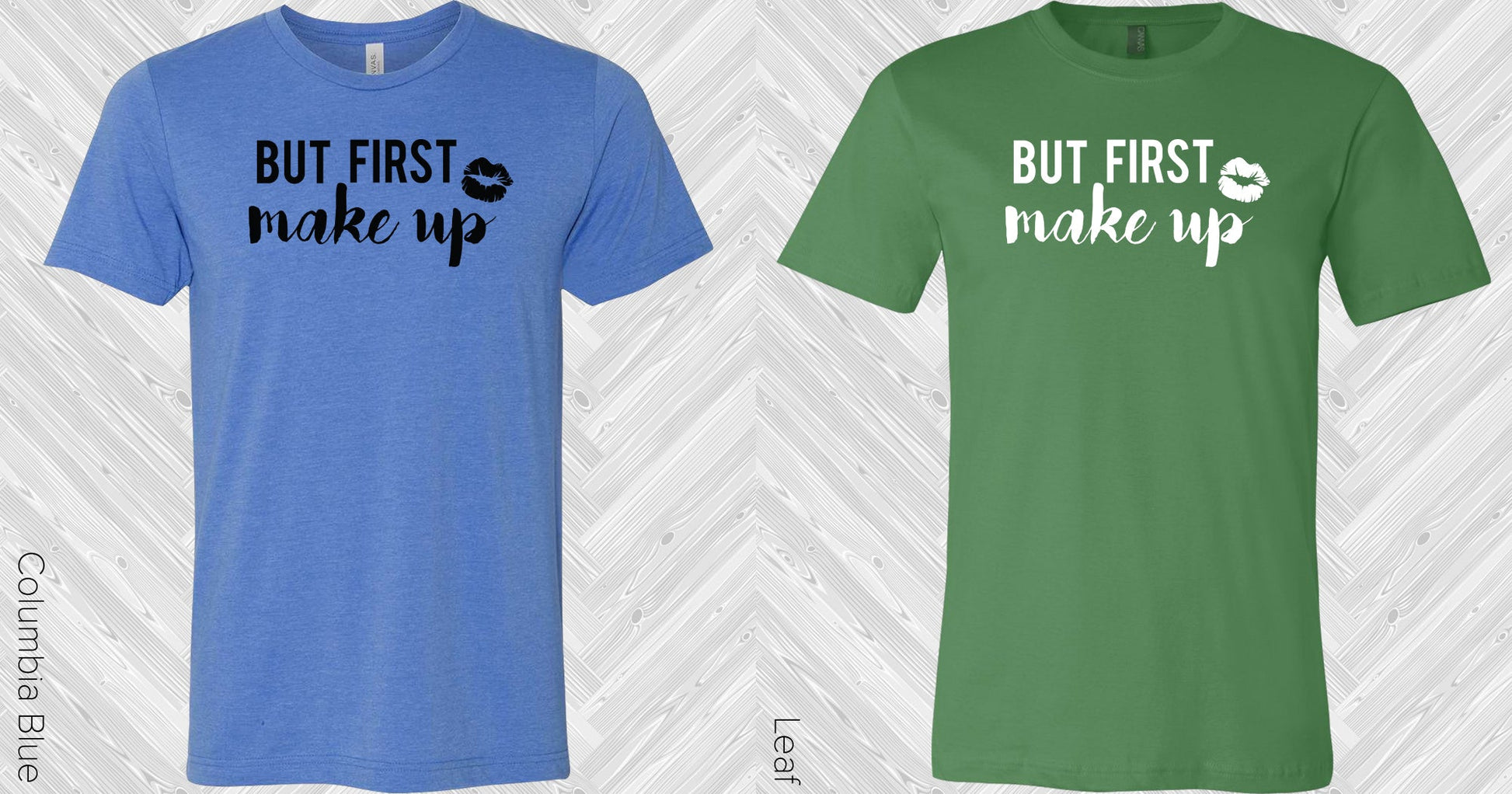 But First Makeup Graphic Tee Graphic Tee