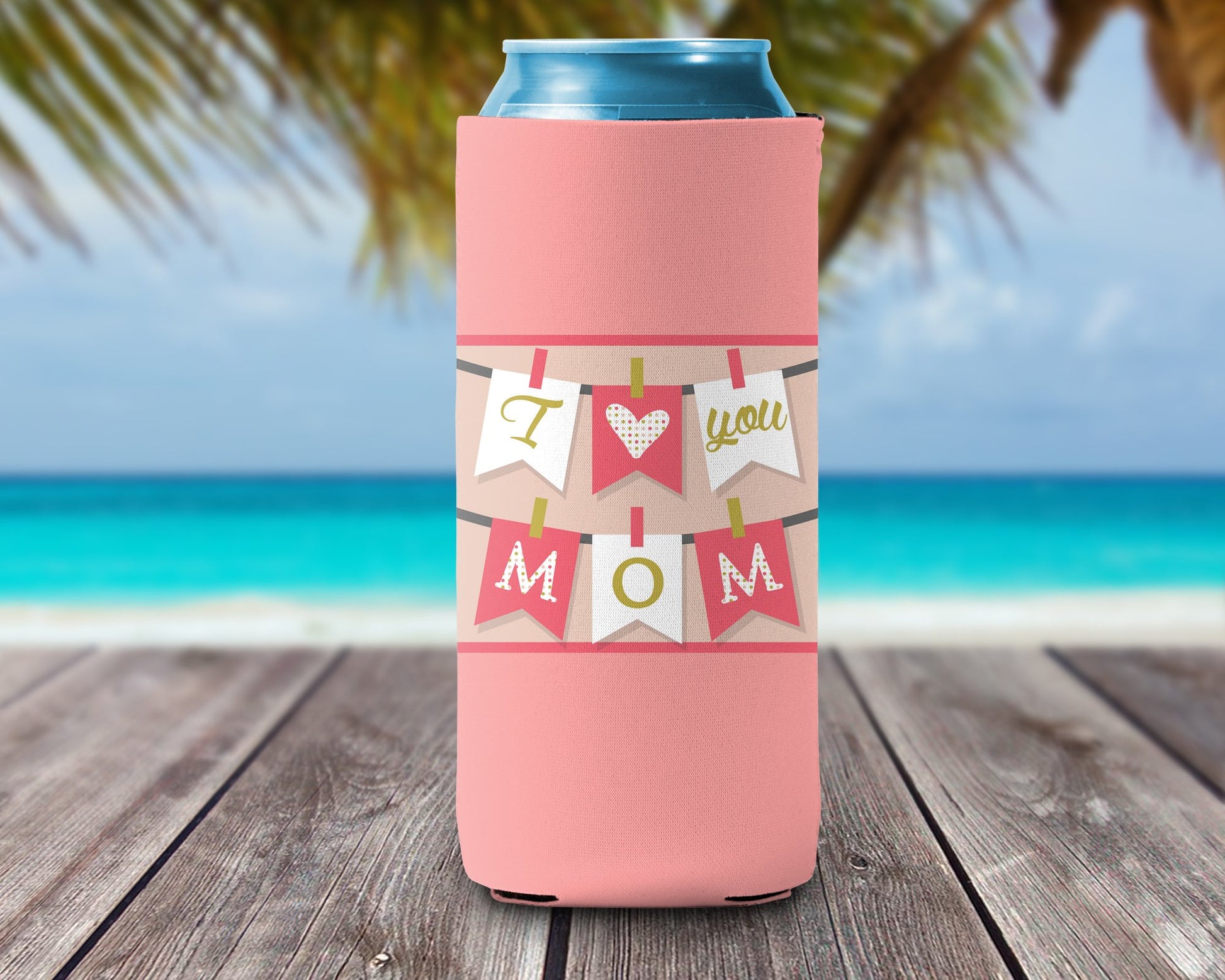 Can Cooler - I Love You Mom