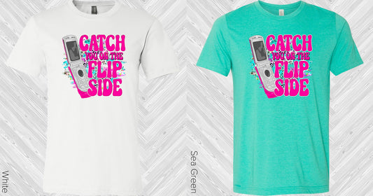 Catch You On The Flip Side Graphic Tee Graphic Tee