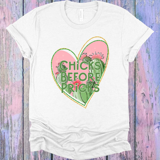 Chicks Before Pricks Graphic Tee Graphic Tee