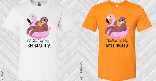 Chillin Is My Specialty Graphic Tee Graphic Tee